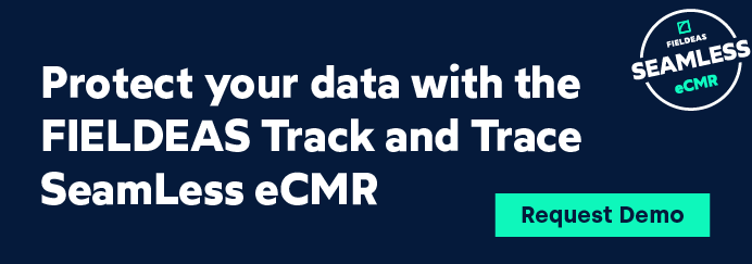 Data protection with SeamLess eCMR from FIELDEAS Track and Trace